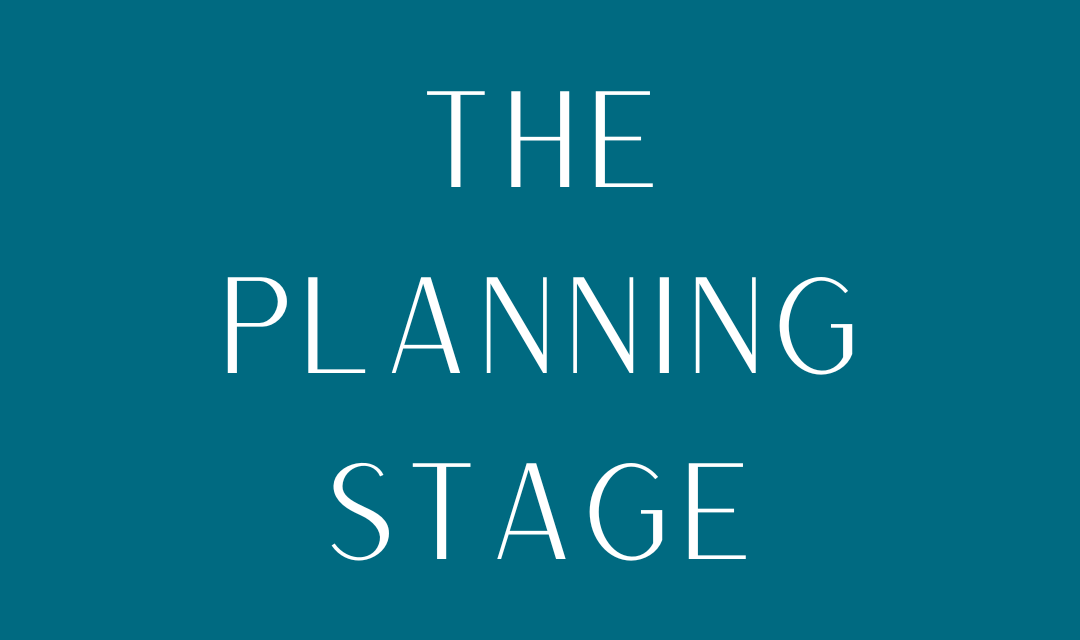 Planning: What is the ‘Planning Stage’?